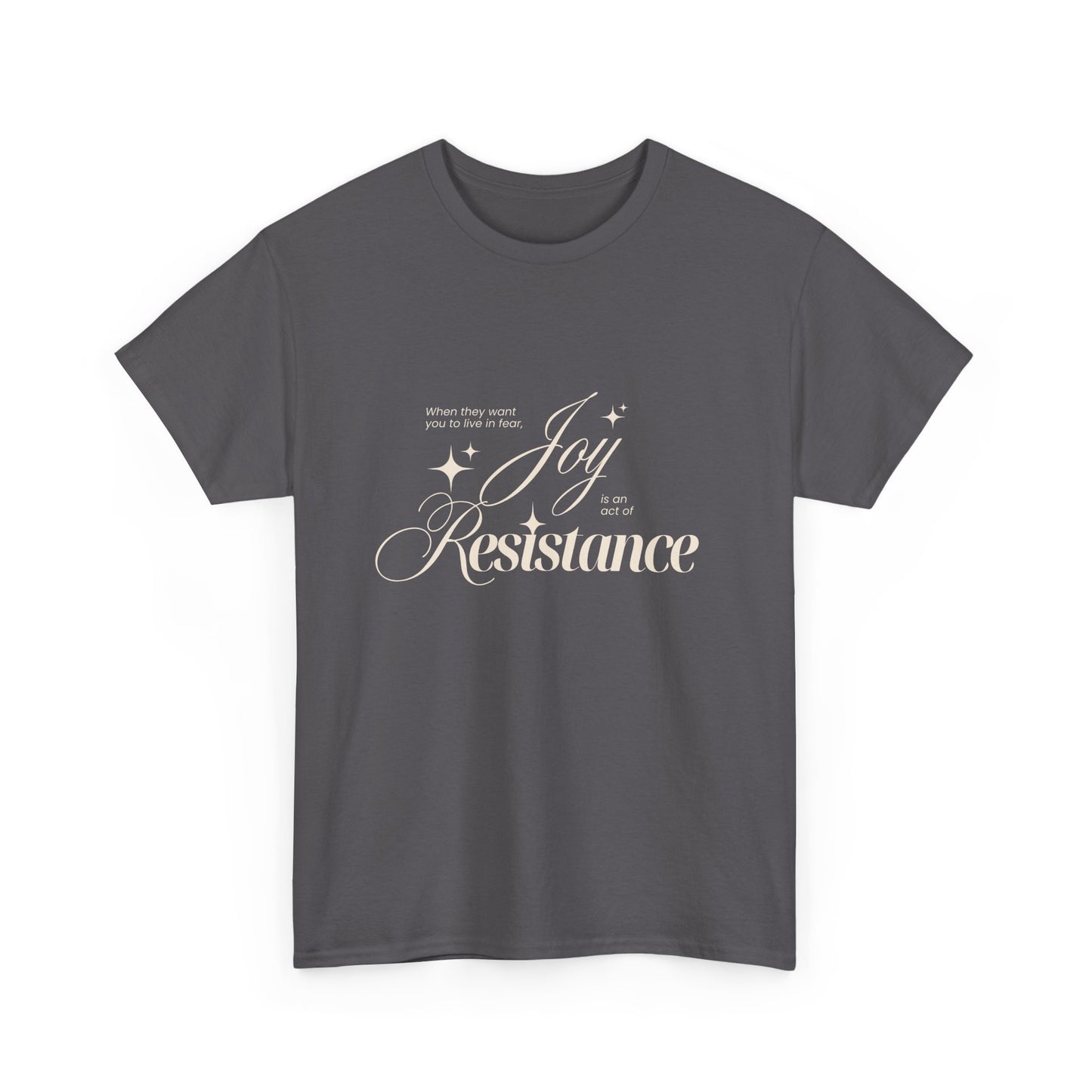 Joy is an Act of Resistance 2 Cotton Tee