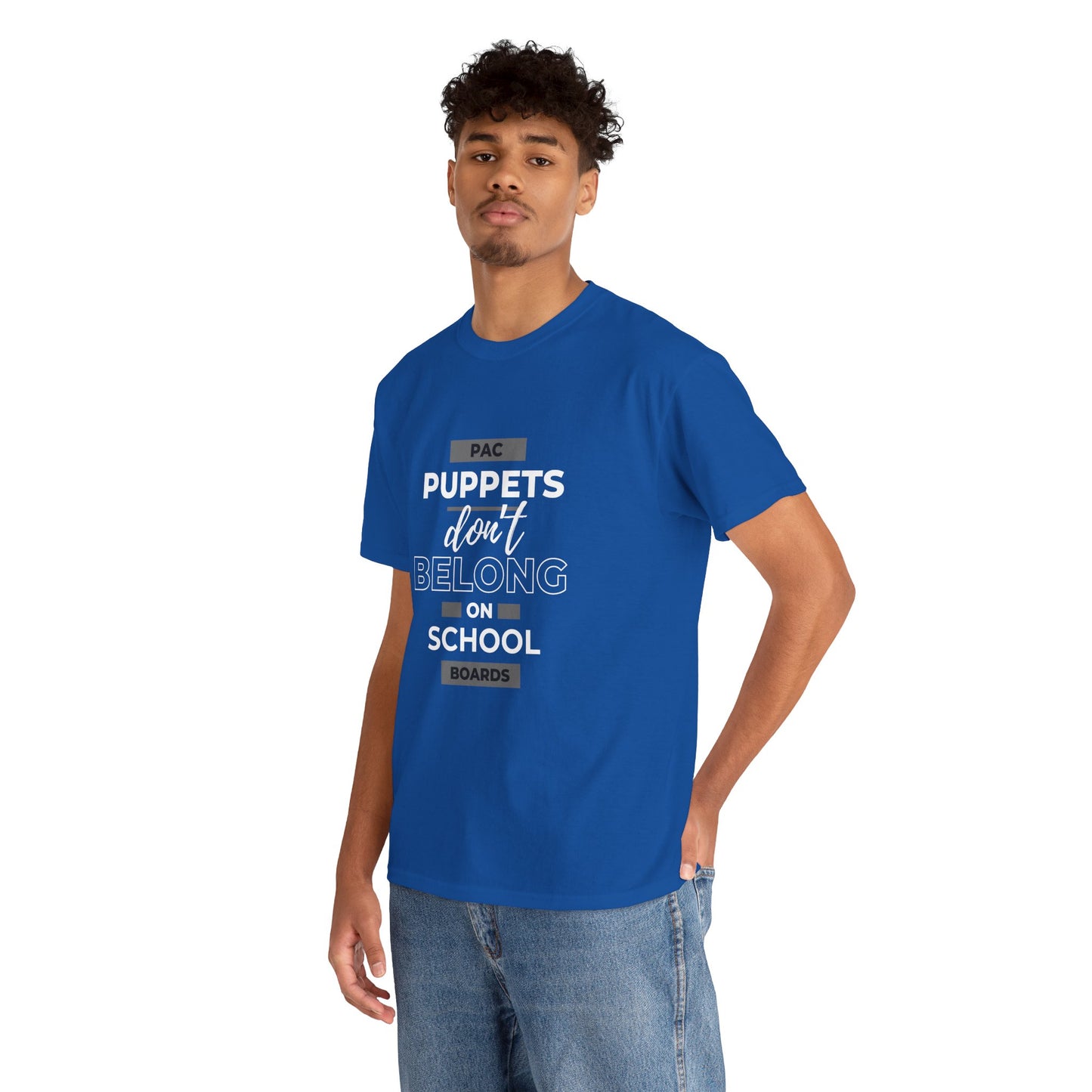 PAC Puppets Don't Belong on School Boards Cotton Tee