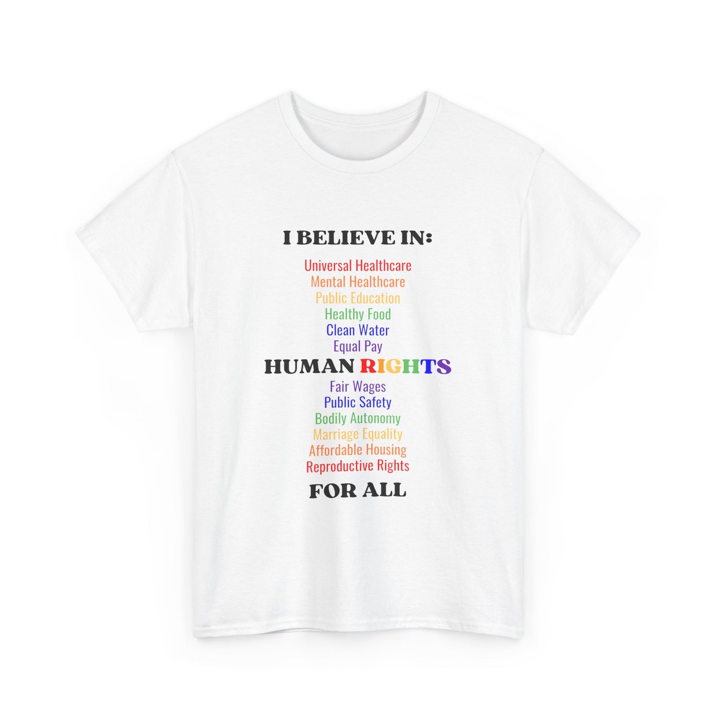 I Believe in Human Rights For All Cotton Tee