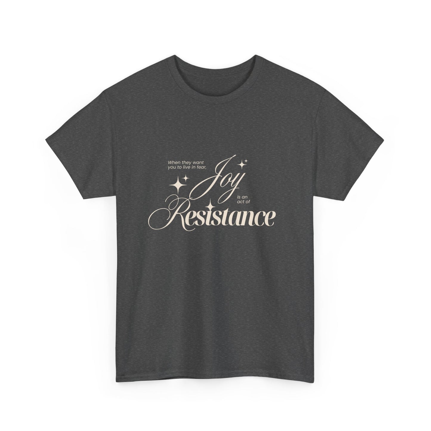 Joy is an Act of Resistance 2 Cotton Tee