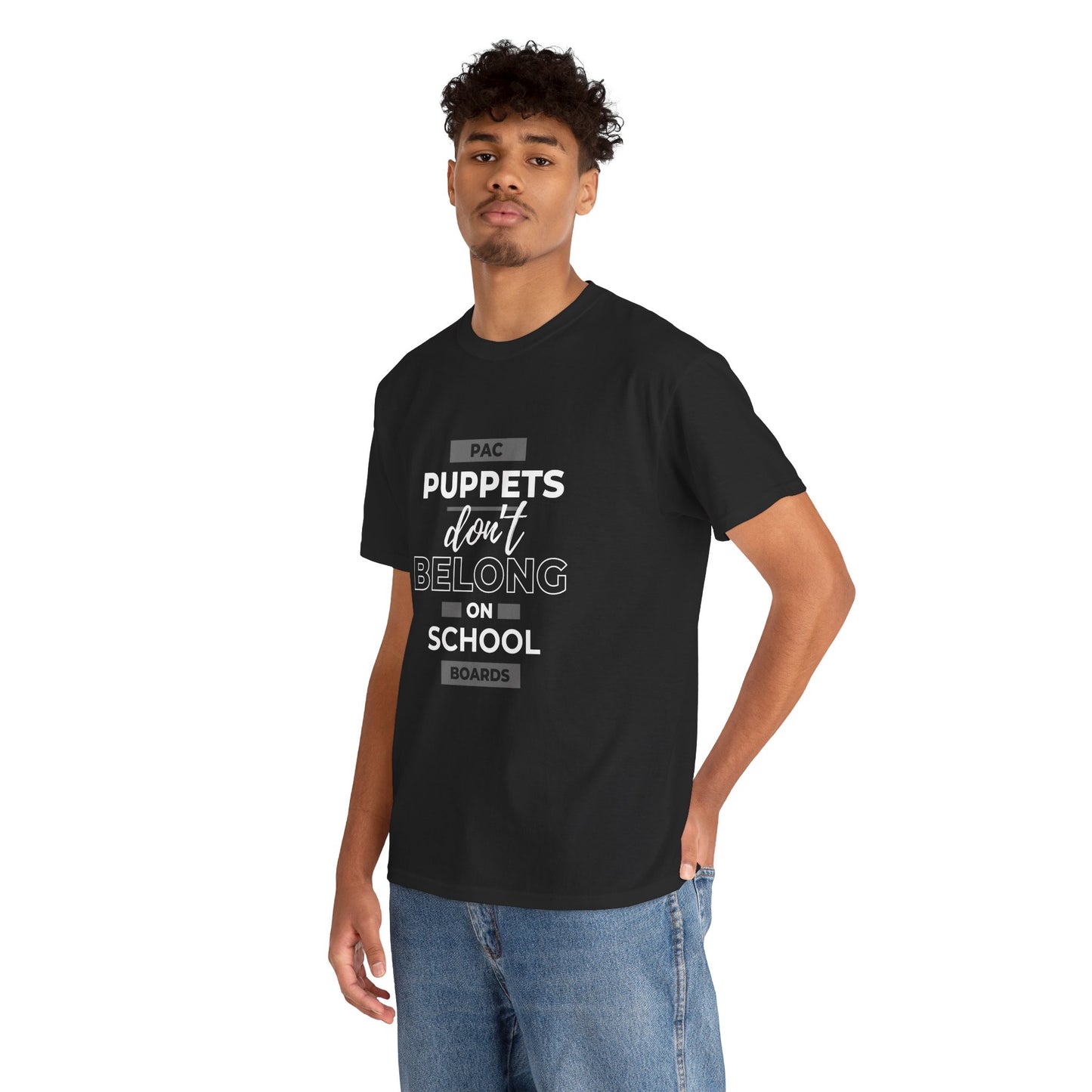 PAC Puppets Don't Belong on School Boards Cotton Tee