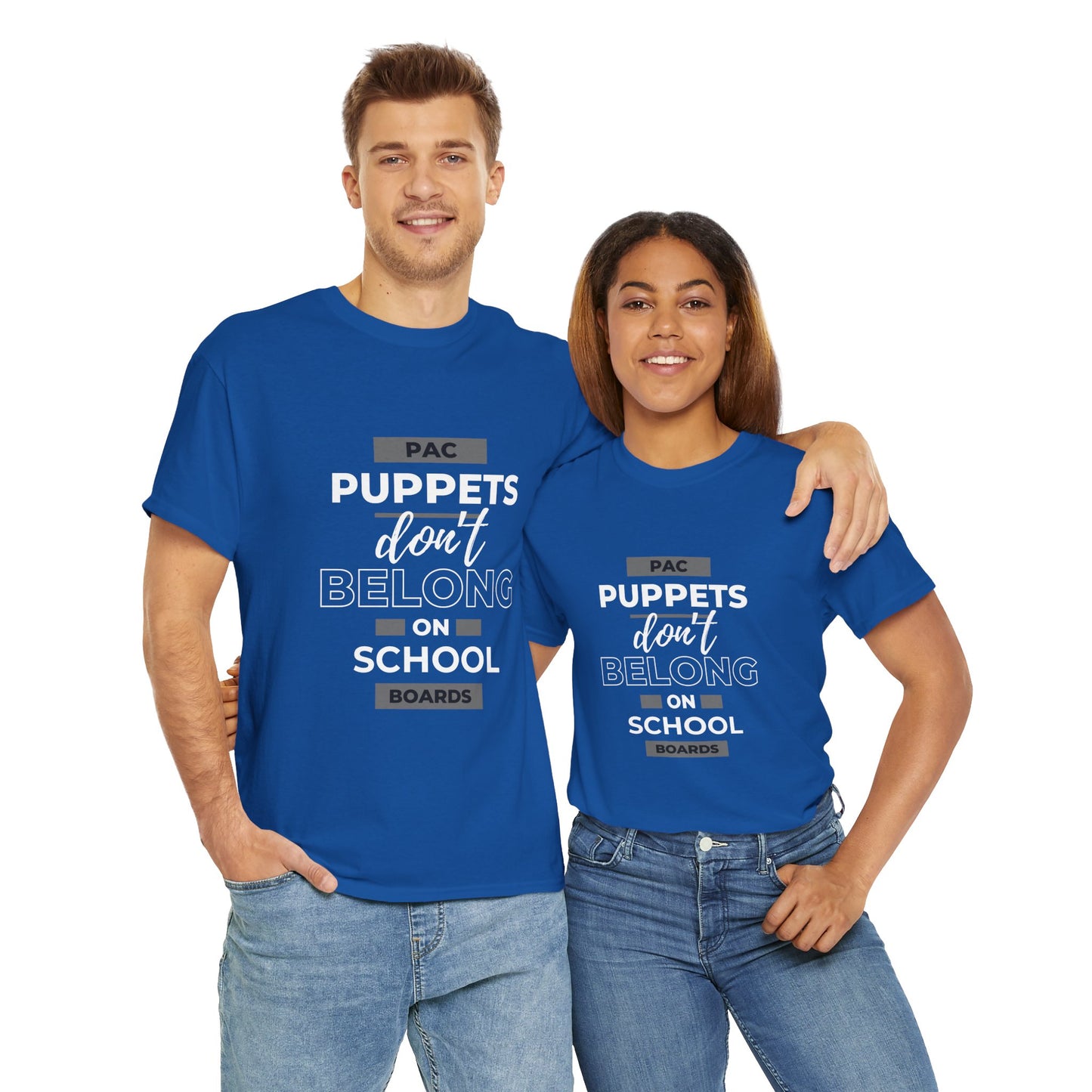 PAC Puppets Don't Belong on School Boards Cotton Tee