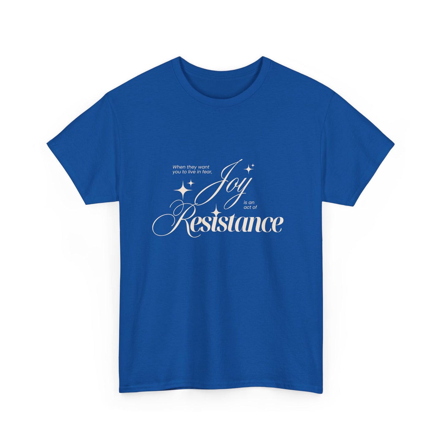 Joy is an Act of Resistance 2 Cotton Tee
