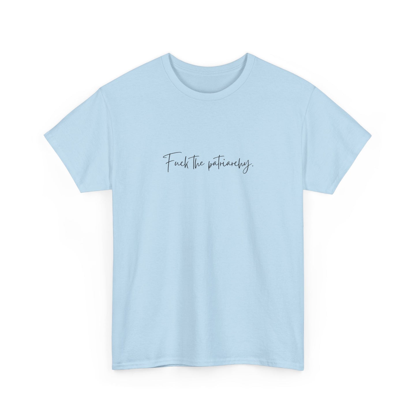 F the Patriarchy Cotton Tee
