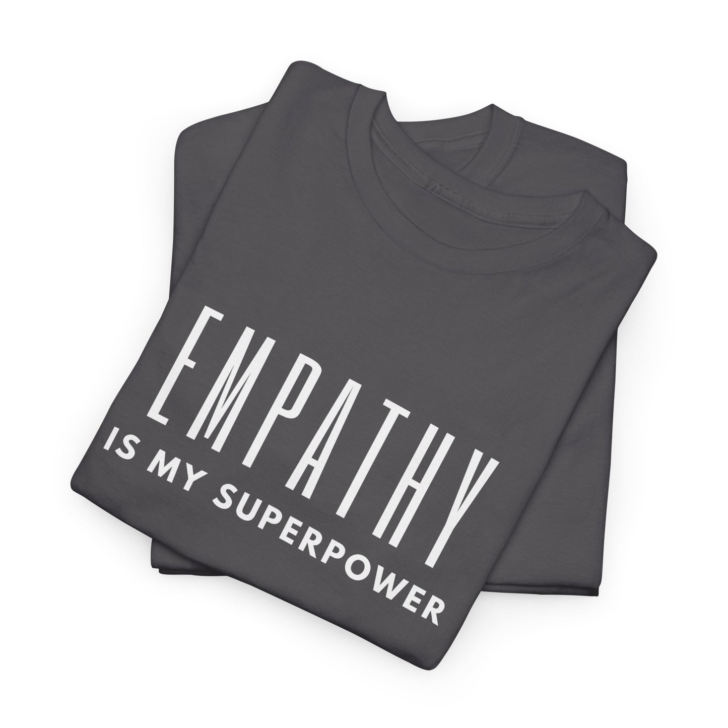 Empathy Is My Superpower Cotton Tee