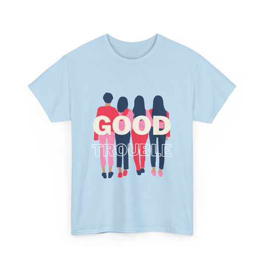 Good Trouble 2 Cotton Tee