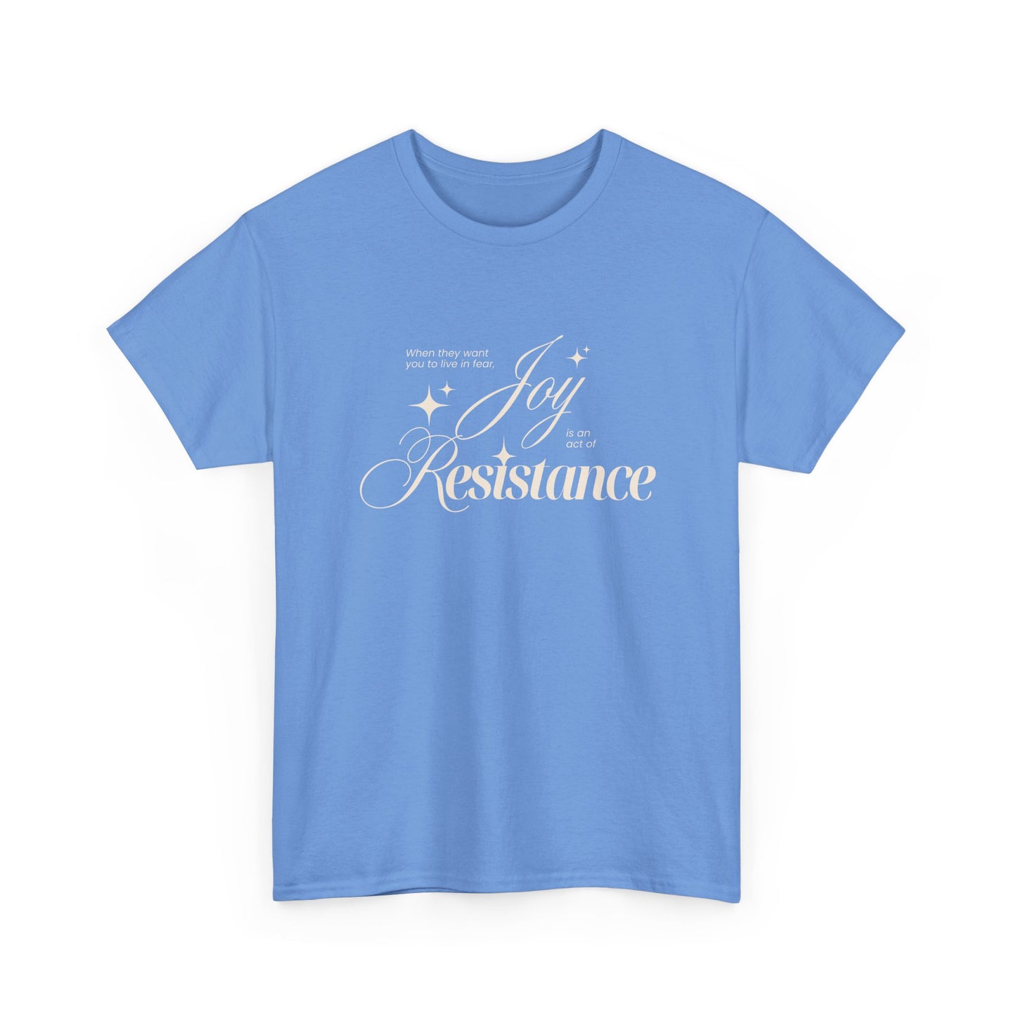 Joy is an Act of Resistance 2 Cotton Tee
