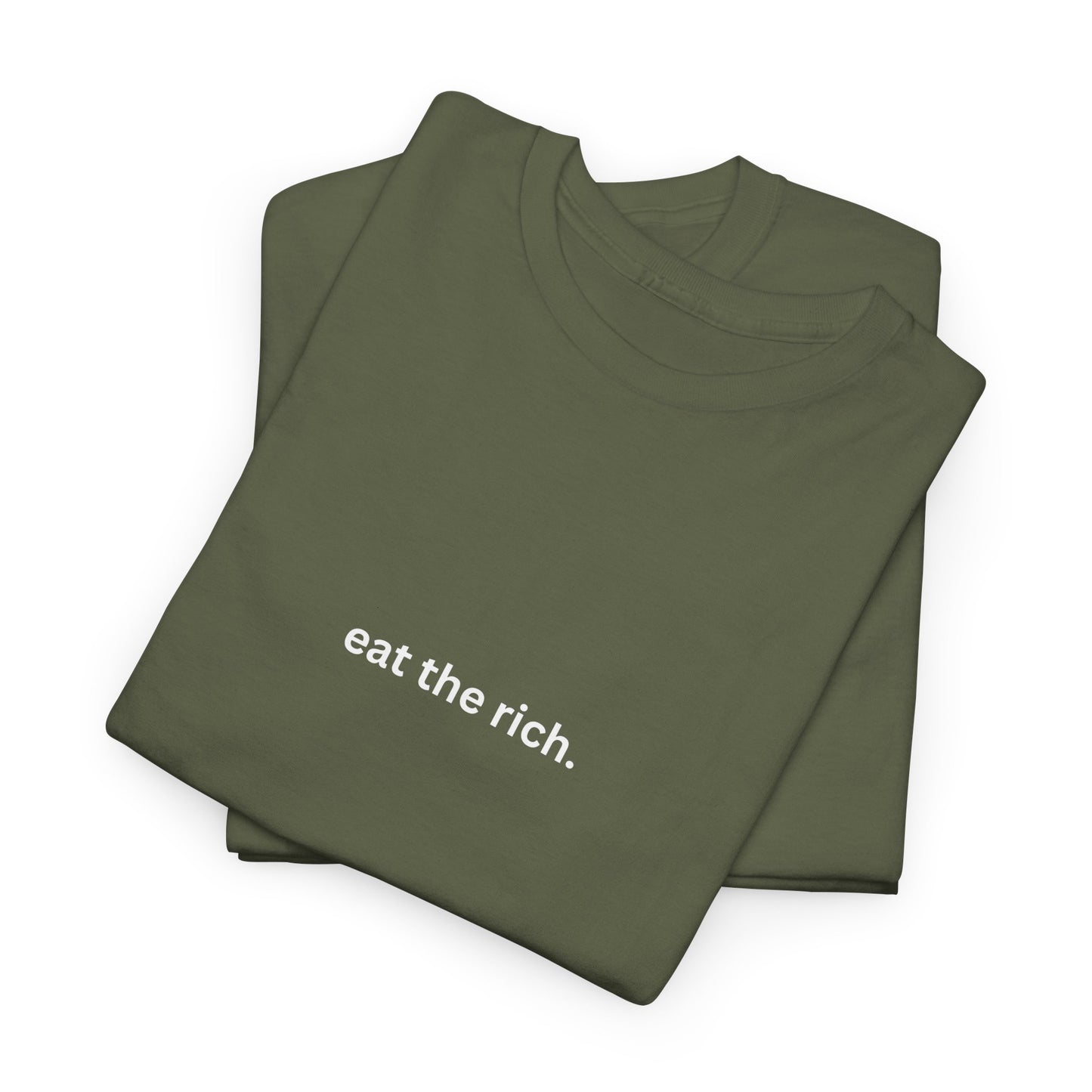 eat the rich. Cotton Tee