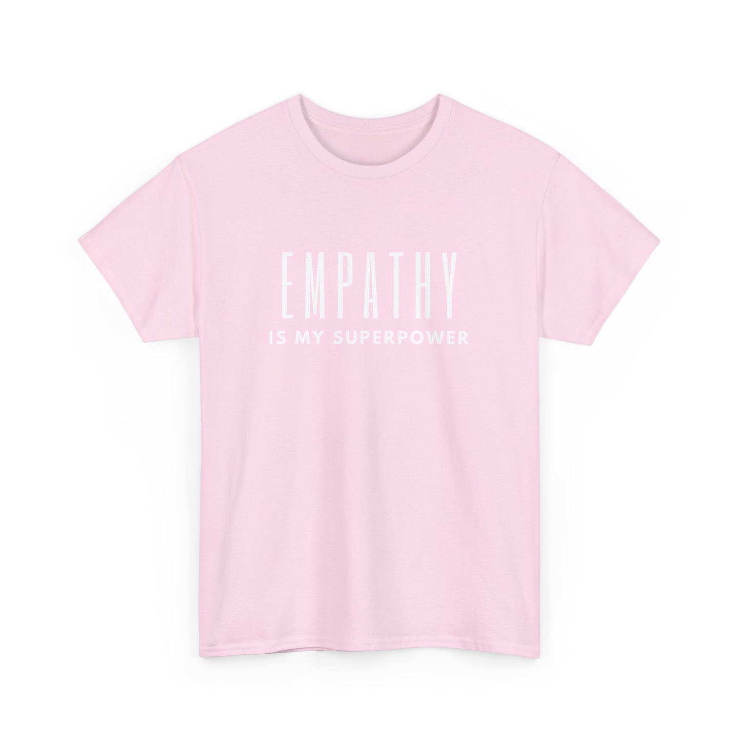 Empathy Is My Superpower Cotton Tee