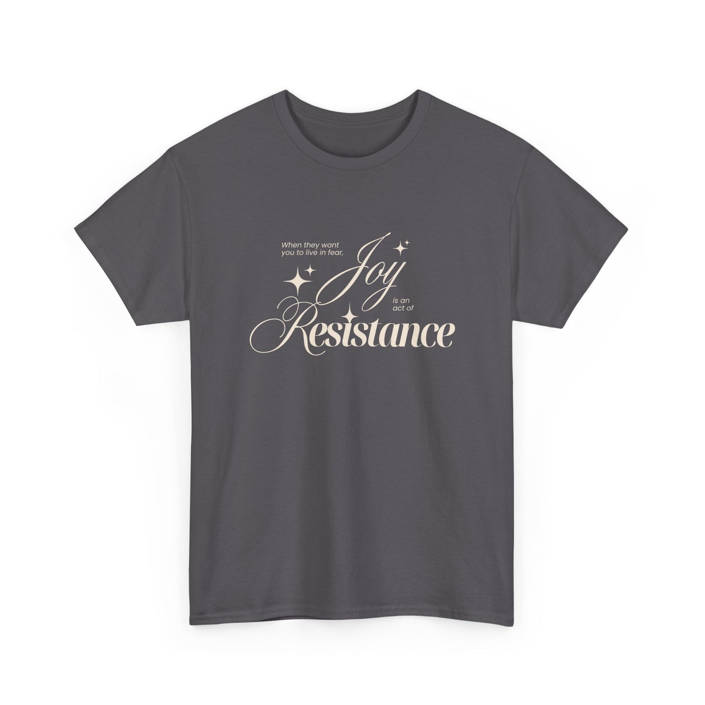 Joy is an Act of Resistance 2 Cotton Tee