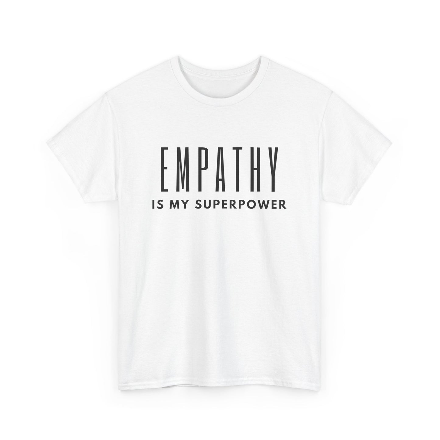 Empathy is My Superpower White Cotton Tee
