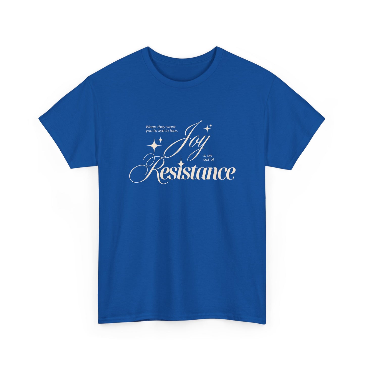 Joy is an Act of Resistance 2 Cotton Tee