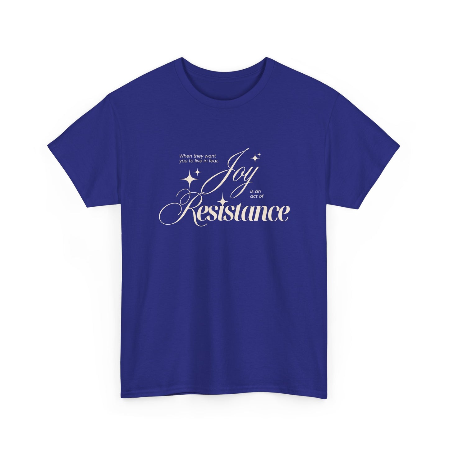 Joy is an Act of Resistance 2 Cotton Tee