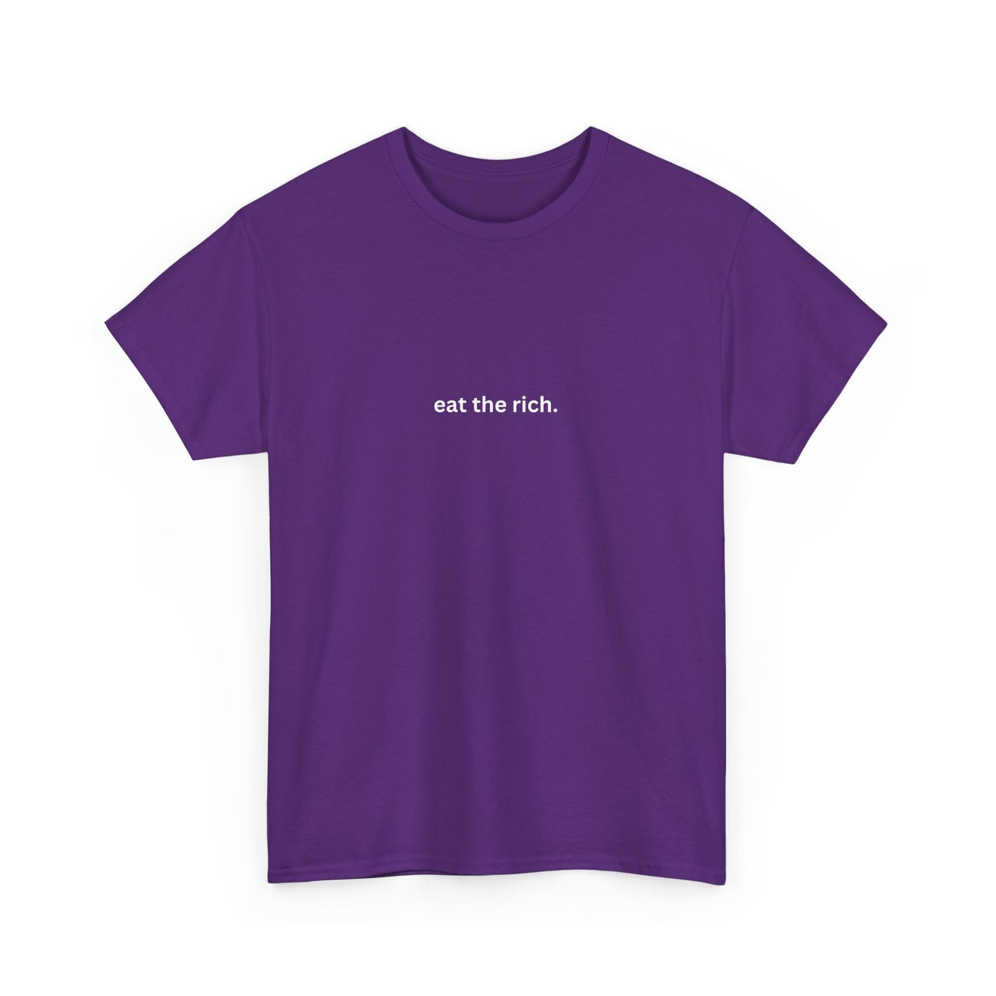 eat the rich. Cotton Tee