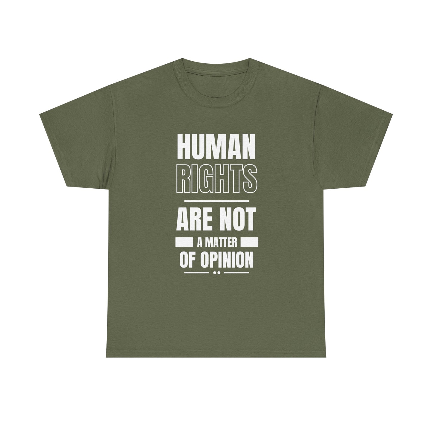 Human Rights are Not a Matter of Opinion Cotton Tee