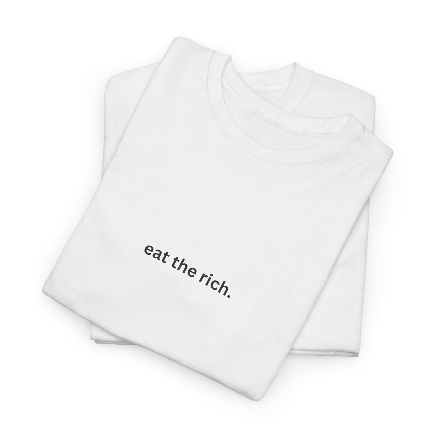 eat the rich. White Cotton Tee