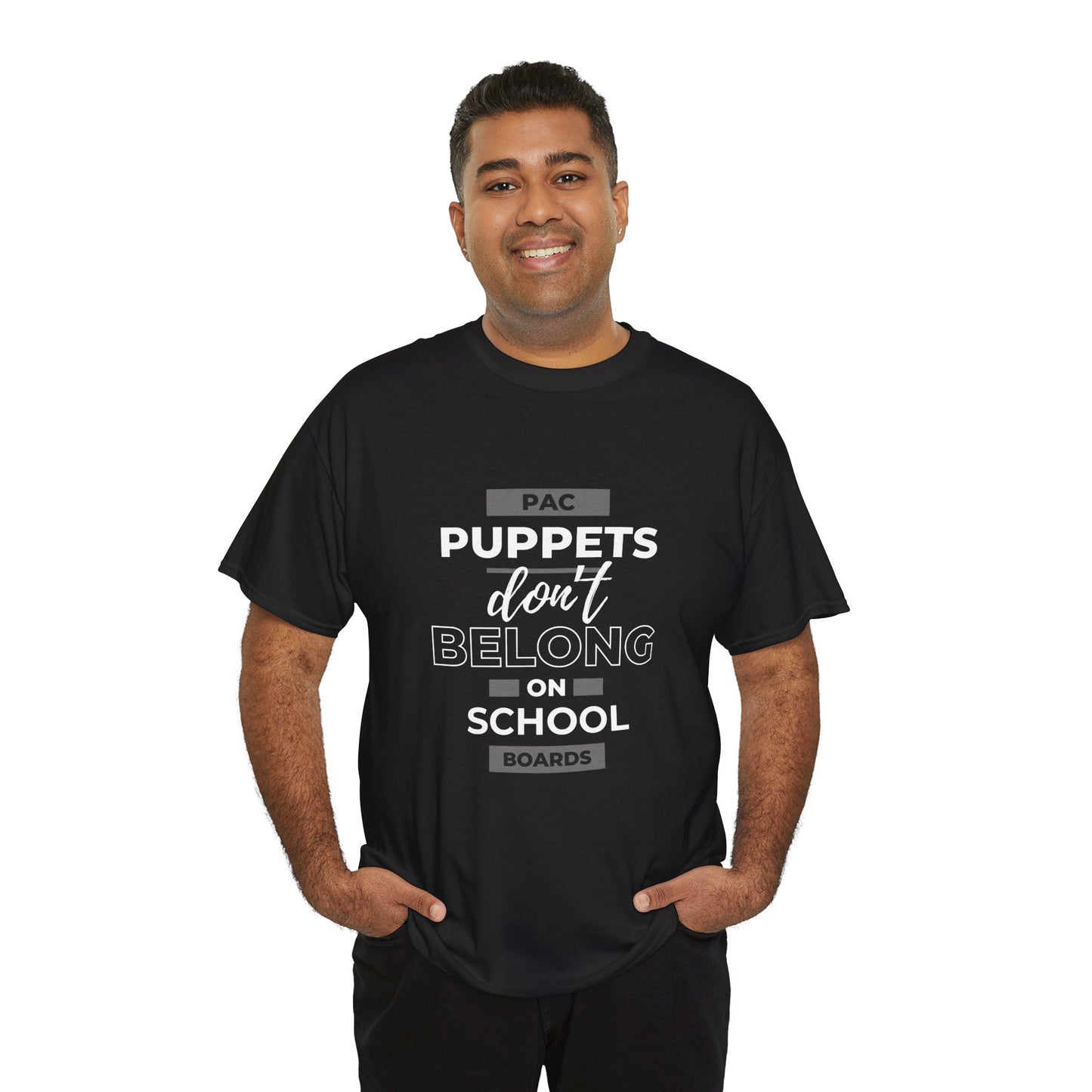 PAC Puppets Don't Belong on School Boards Cotton Tee