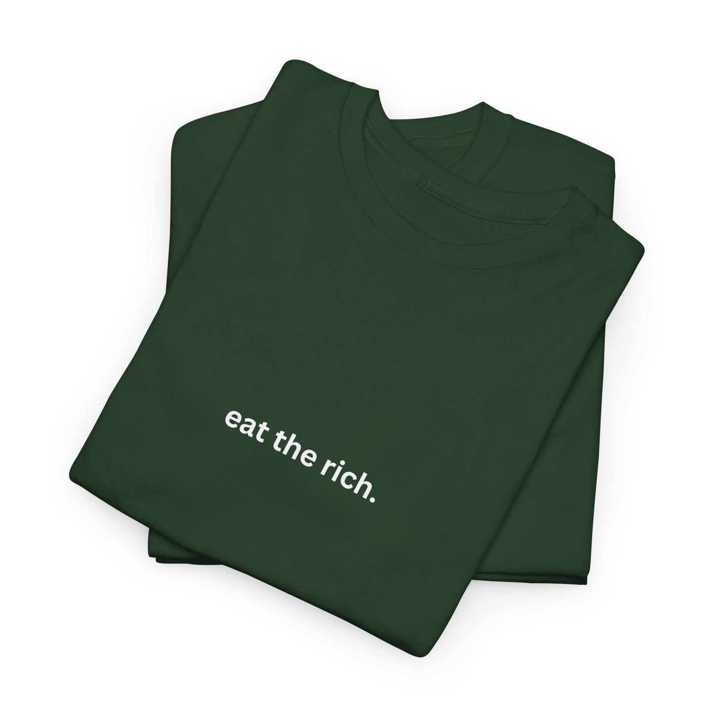 eat the rich. Cotton Tee