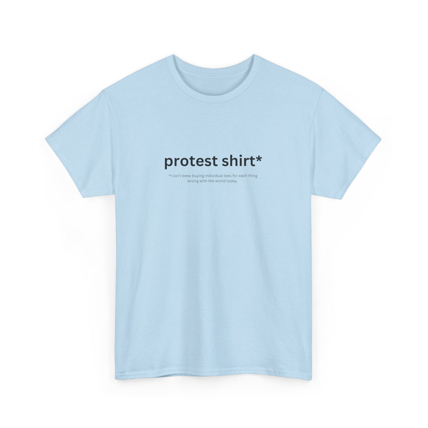 Universal Protest Shirt Cotton Tee