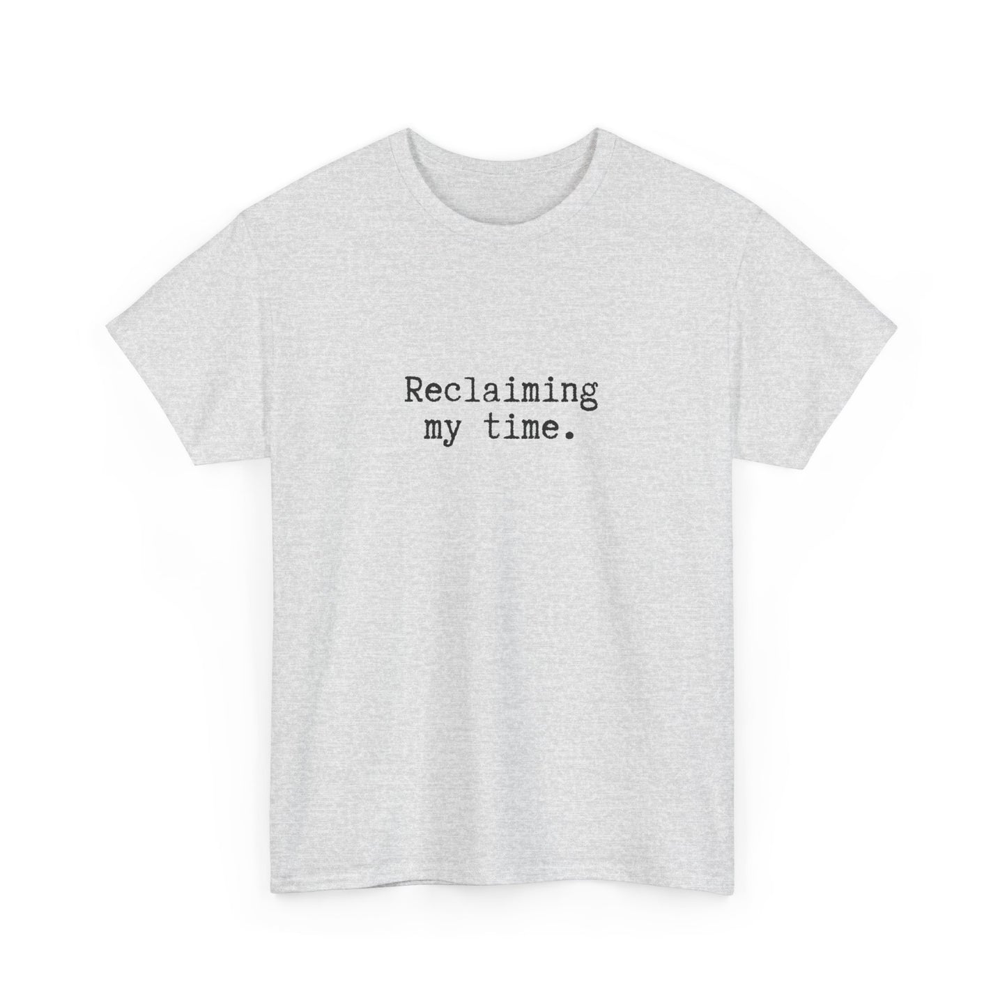Reclaiming My Time Cotton Tee