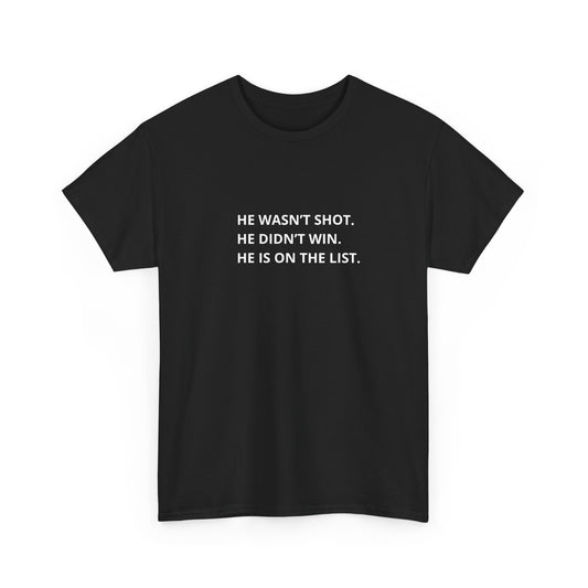 He's on the List Cotton Tee