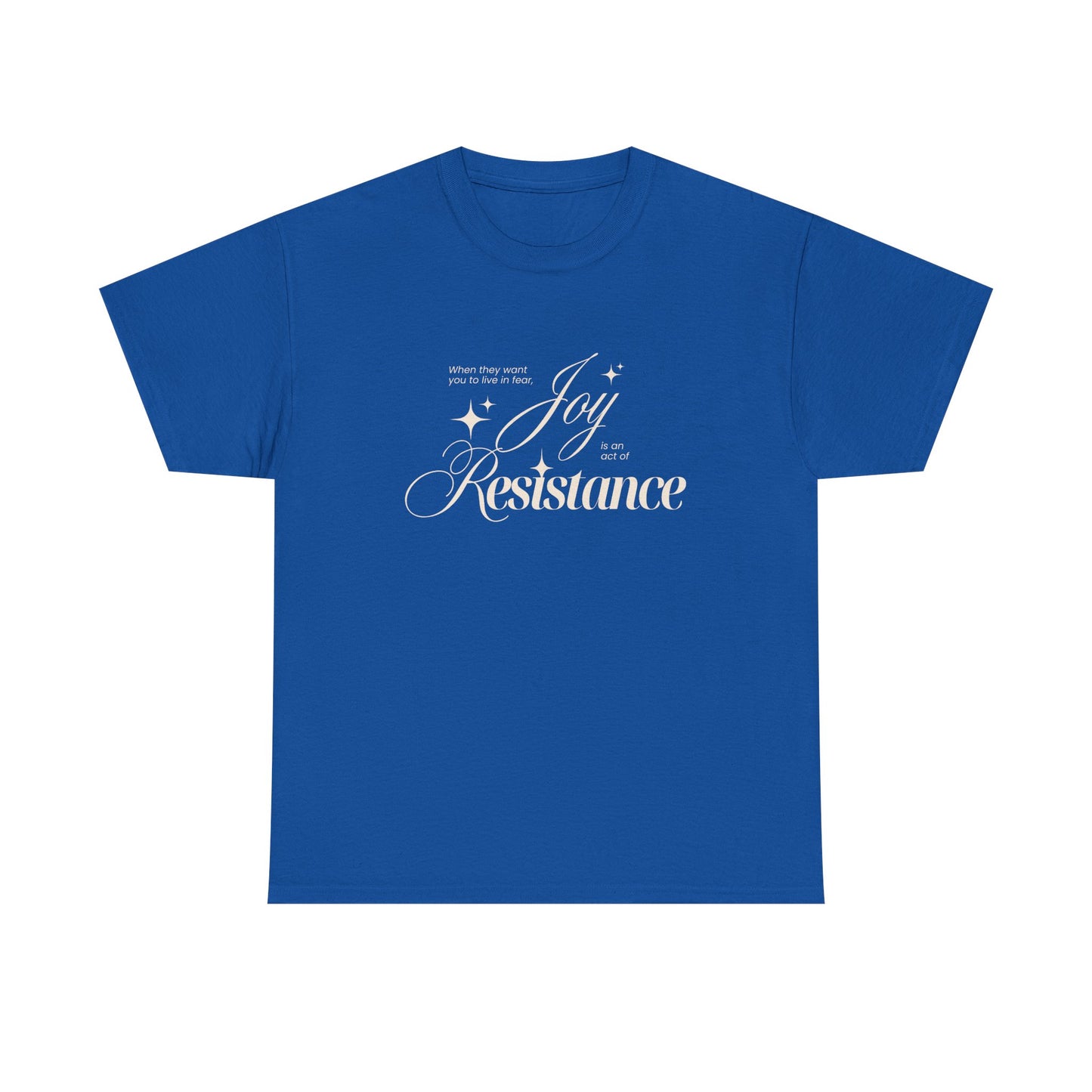 Joy is an Act of Resistance 2 Cotton Tee