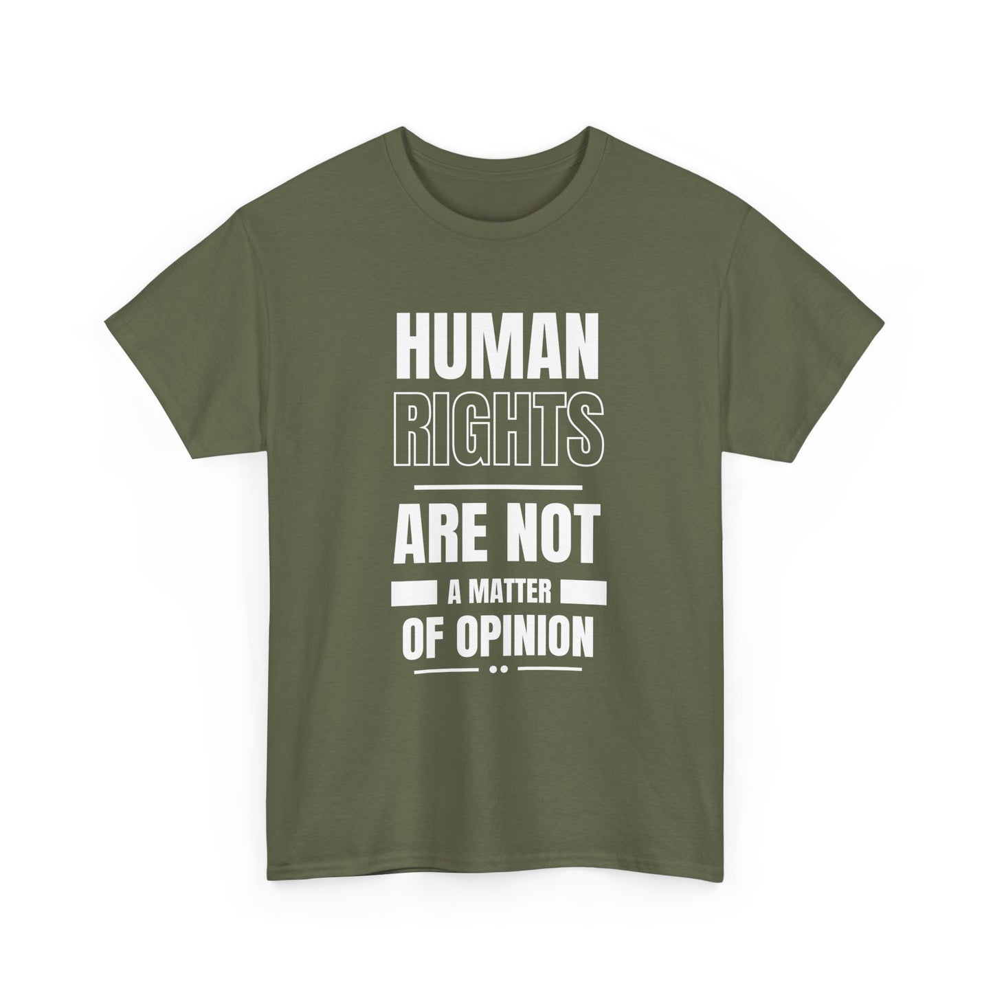 Human Rights are Not a Matter of Opinion Cotton Tee