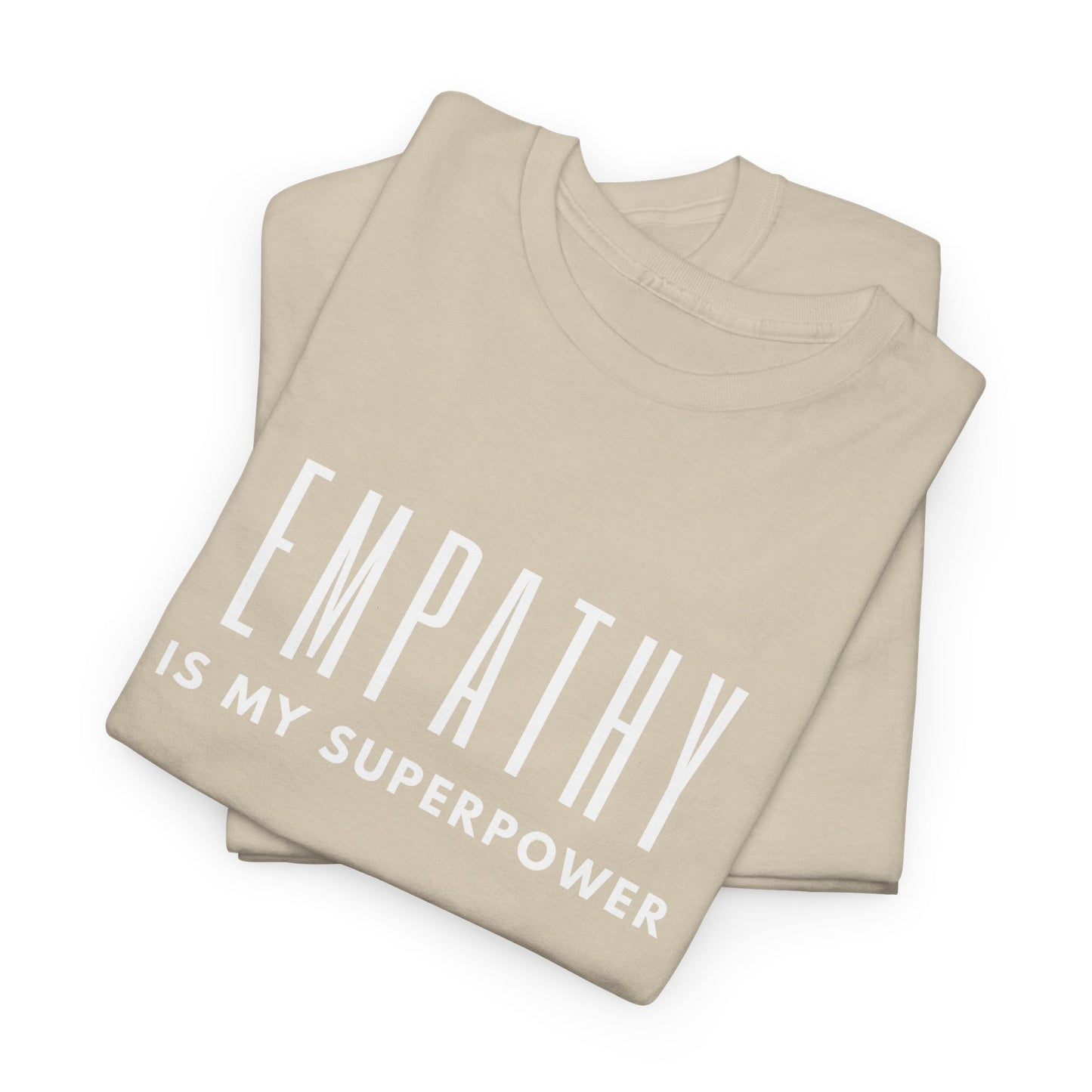 Empathy Is My Superpower Cotton Tee
