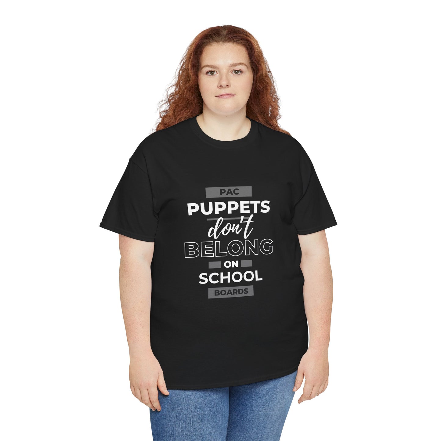 PAC Puppets Don't Belong on School Boards Cotton Tee