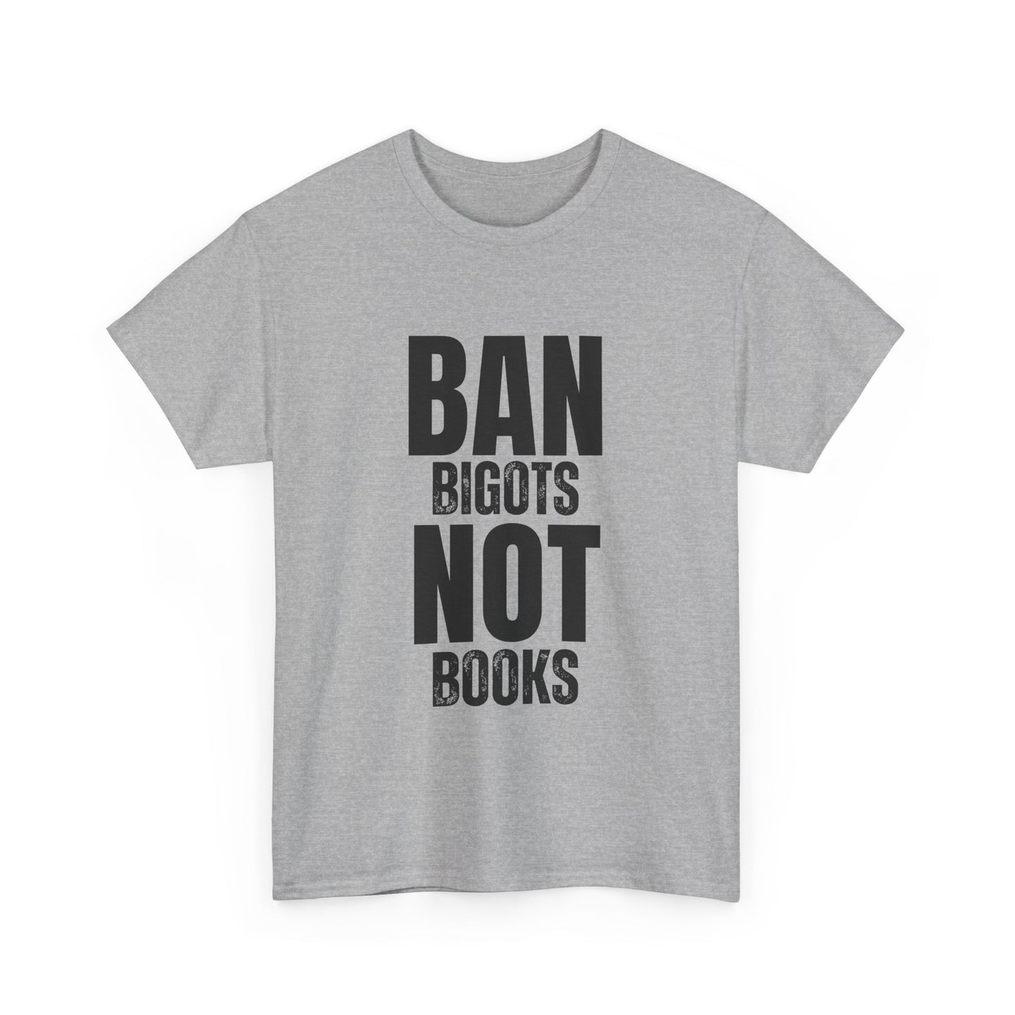 Ban Bigots Not Books Cotton Tee