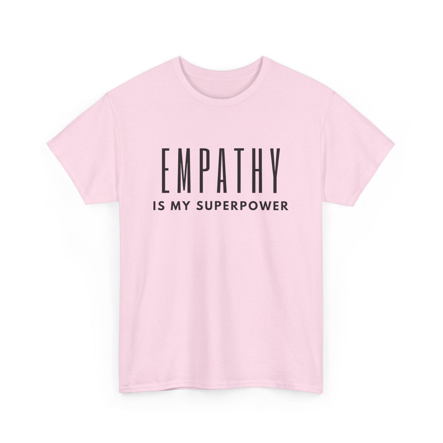 Empathy is My Superpower White Cotton Tee