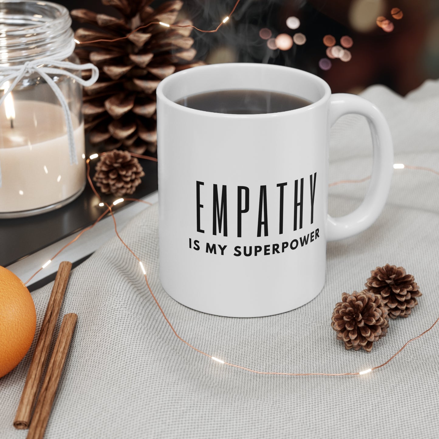 Empathy is My Superpower Mug 11oz
