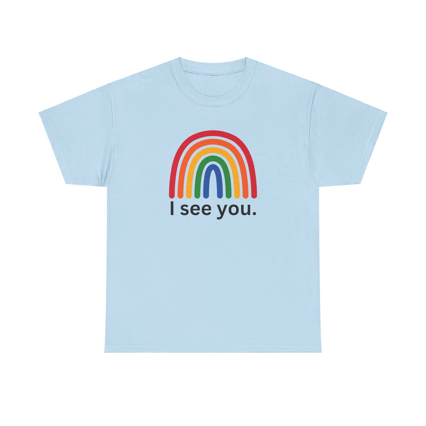I See You Cotton Tee
