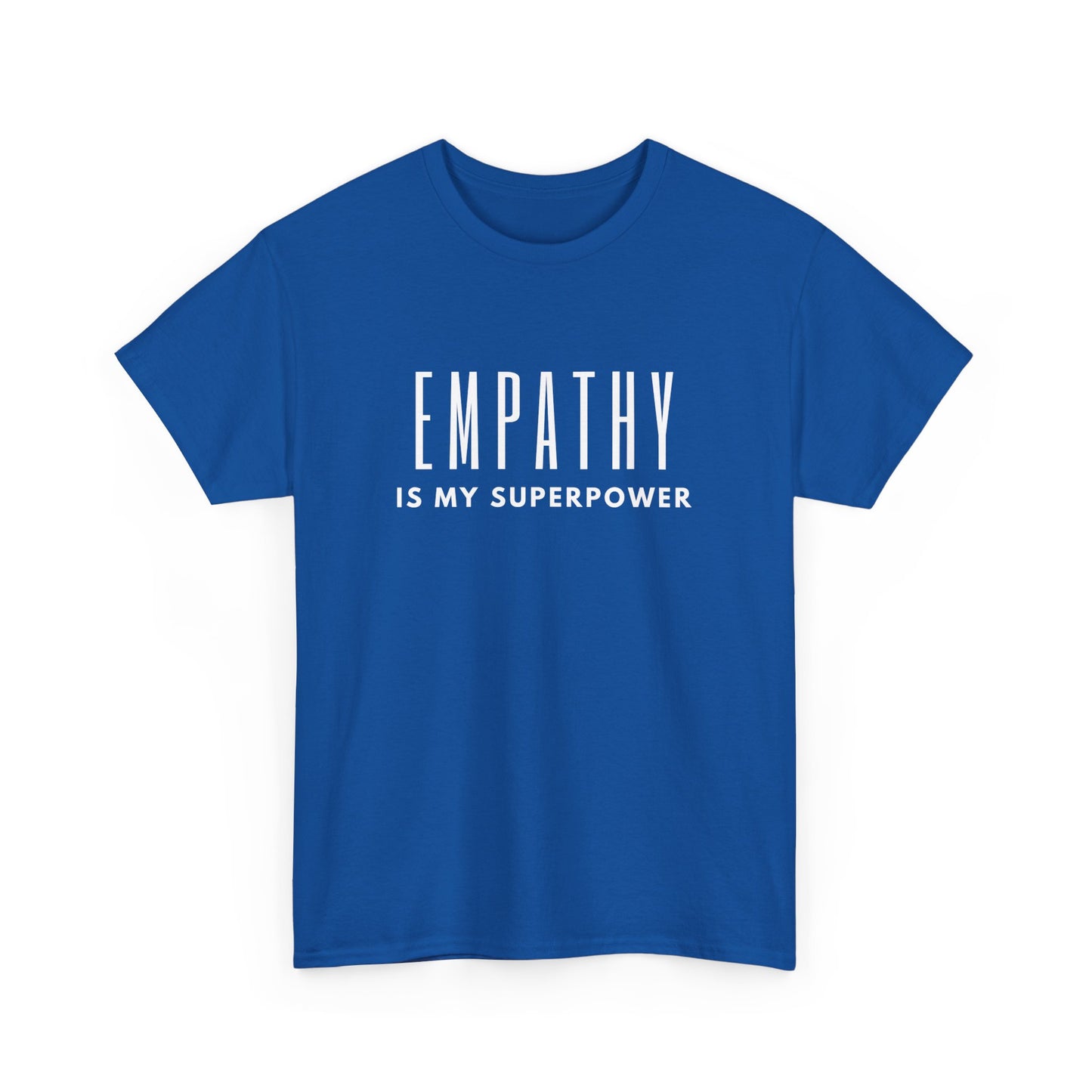 Empathy Is My Superpower Cotton Tee