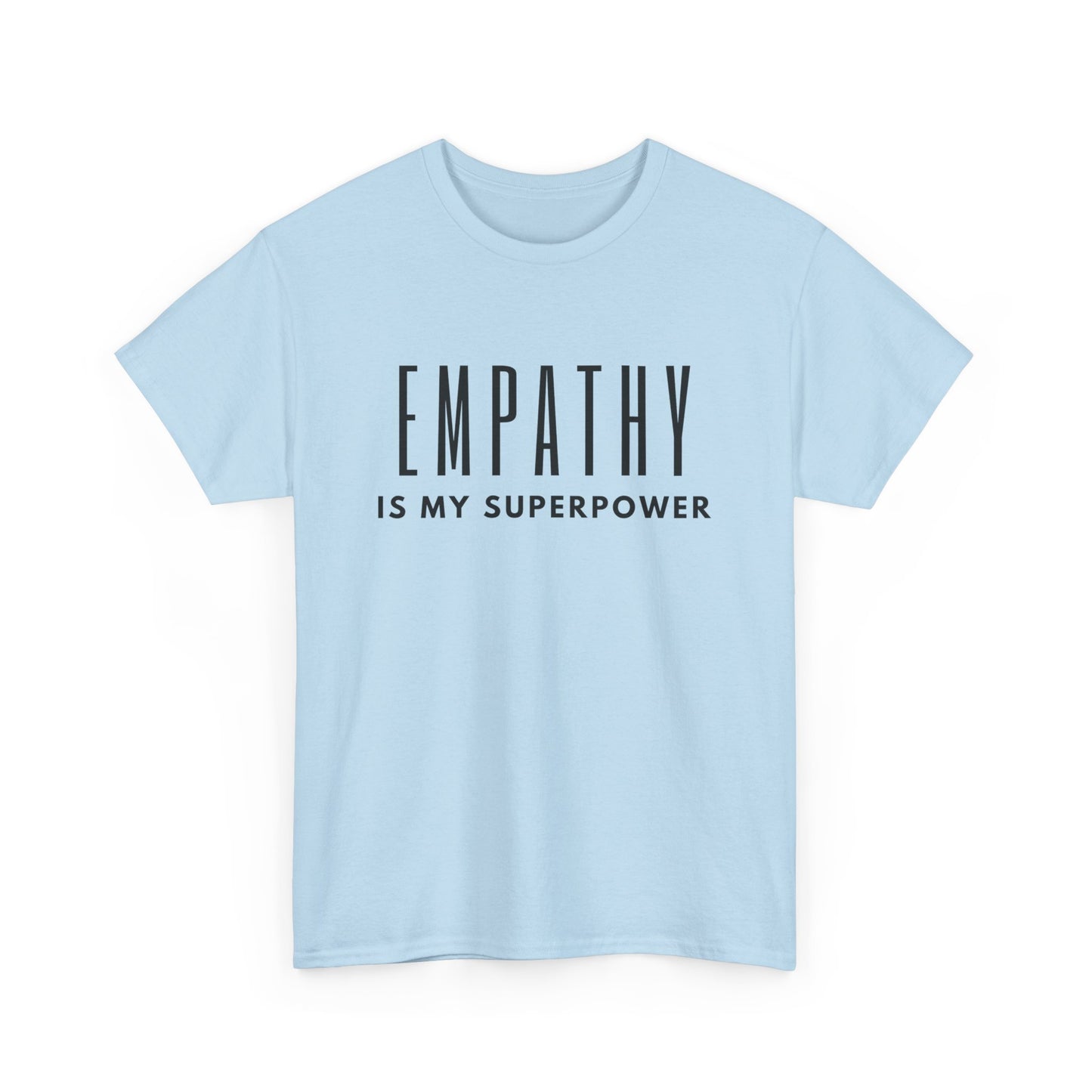 Empathy is My Superpower White Cotton Tee
