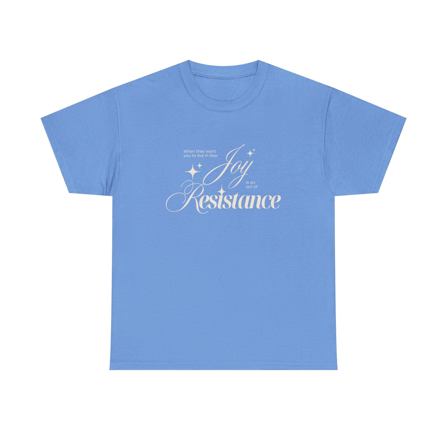 Joy is an Act of Resistance 2 Cotton Tee