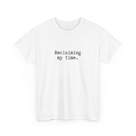 Reclaiming My Time Cotton Tee
