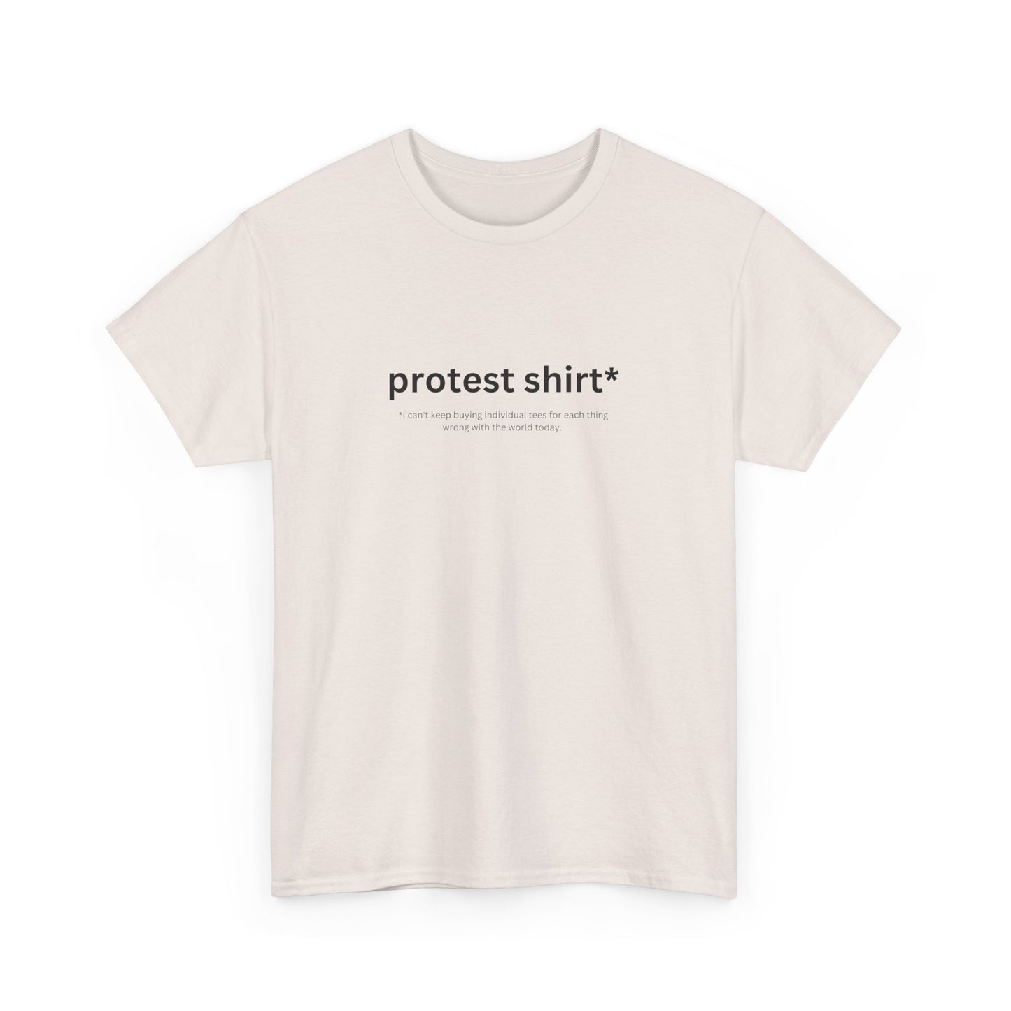 Universal Protest Shirt Cotton Tee